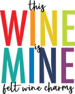 This Wine Is Mine